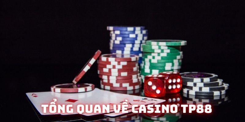 Tổng quan về casino TP88 dành cho tân thủ